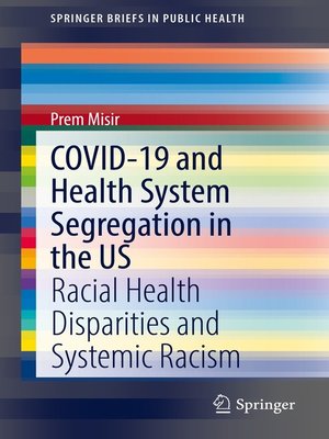 cover image of COVID-19 and Health System Segregation in the US